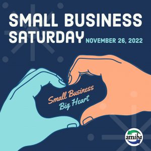 Small Business Saturday, November 26, 2022. Small Business, Big Heart