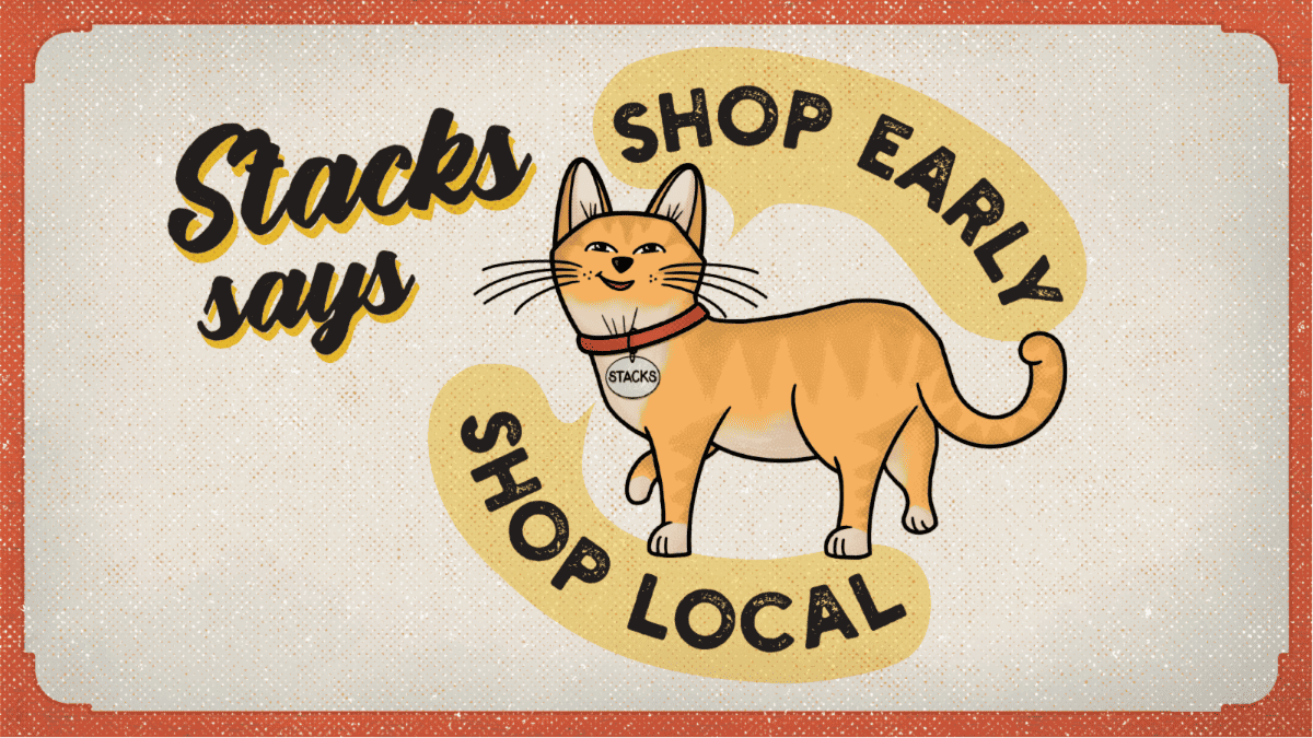 Stacks the bookstore cat says shop early, shop local. Carton drawing of a friendly cat with a collar.