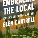 book cover of Embracing the Local by Glen Cantrell